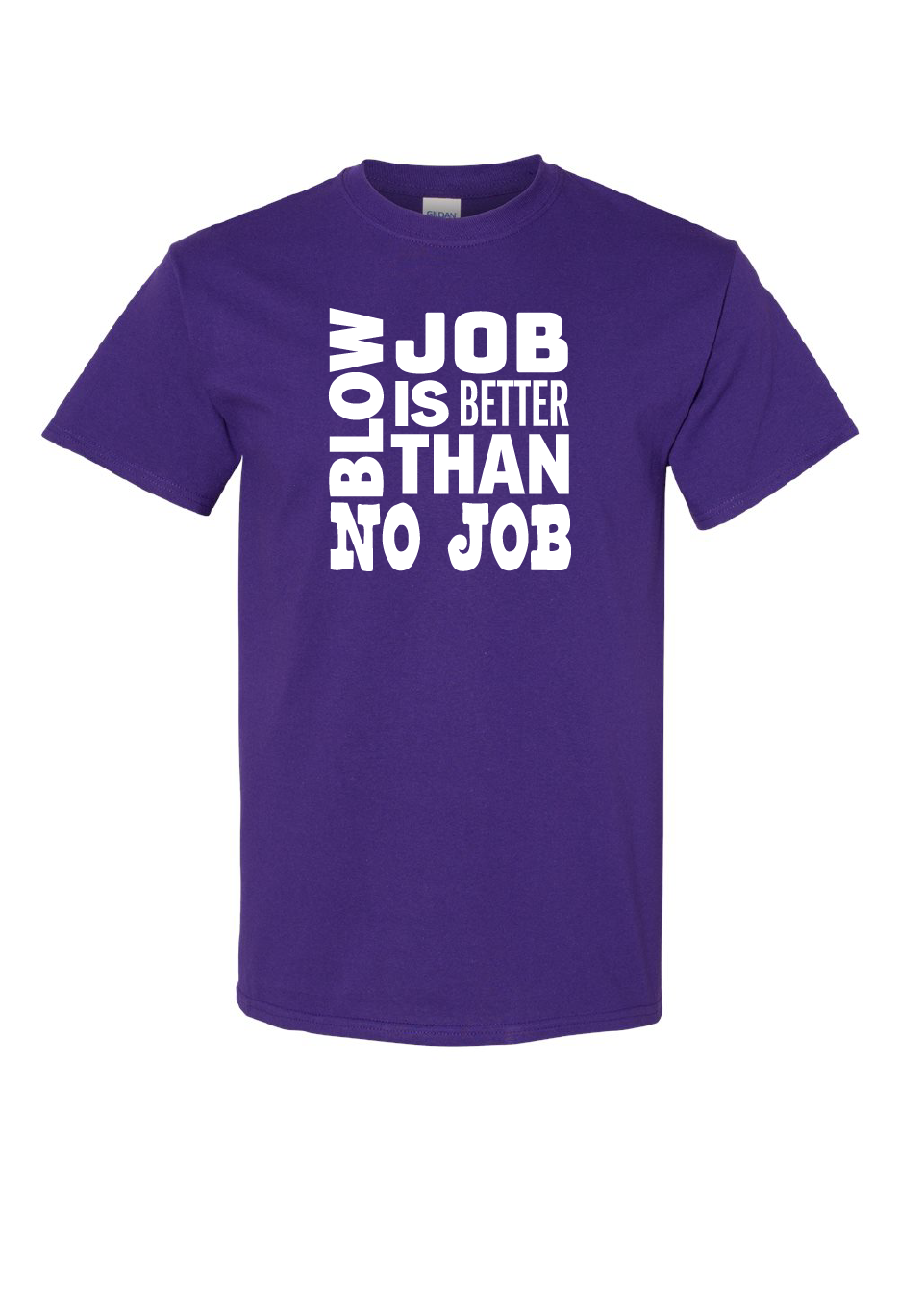 Blow Job Is Better Than No Job