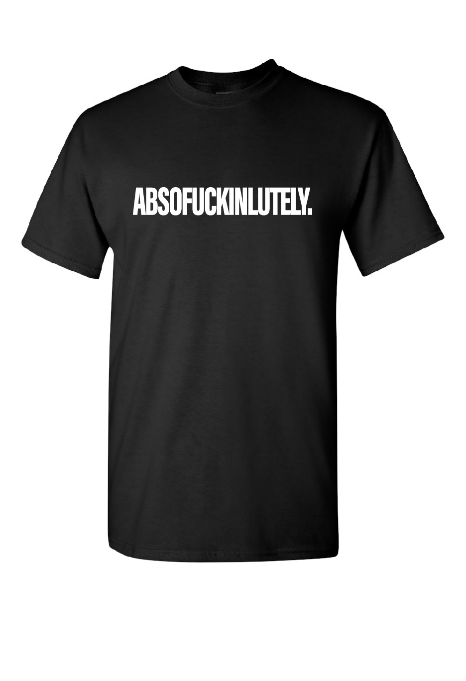 ABSOFUCKINLUTELY.