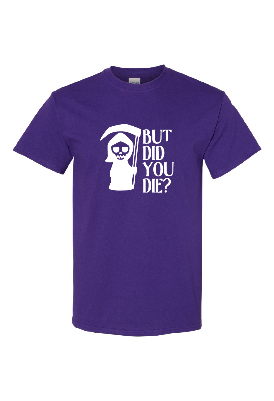 But Did You Die?