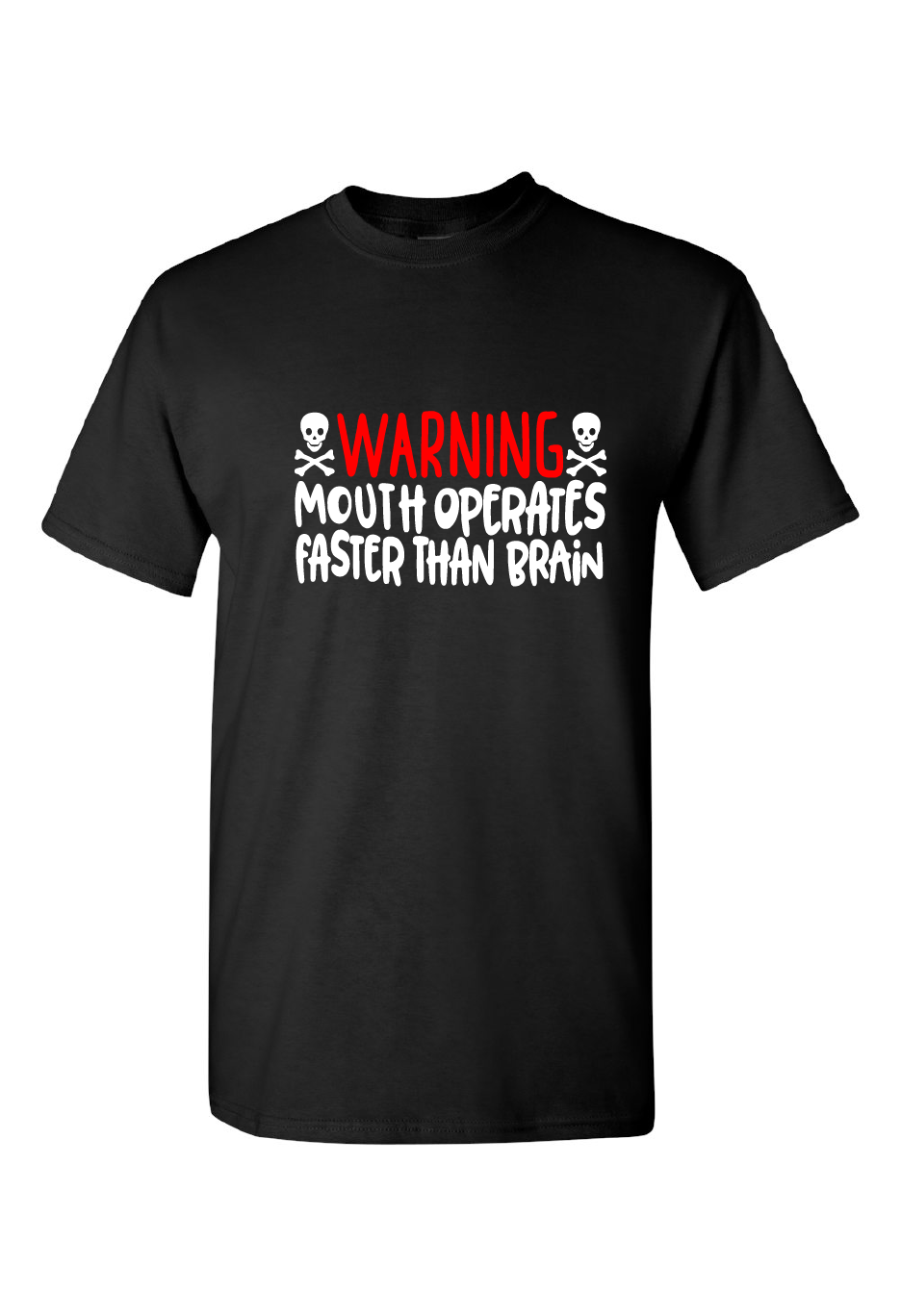 Warning Mouth Operates Faster Than Brain