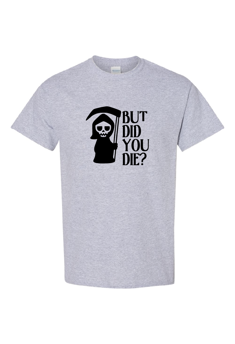 But Did You Die?