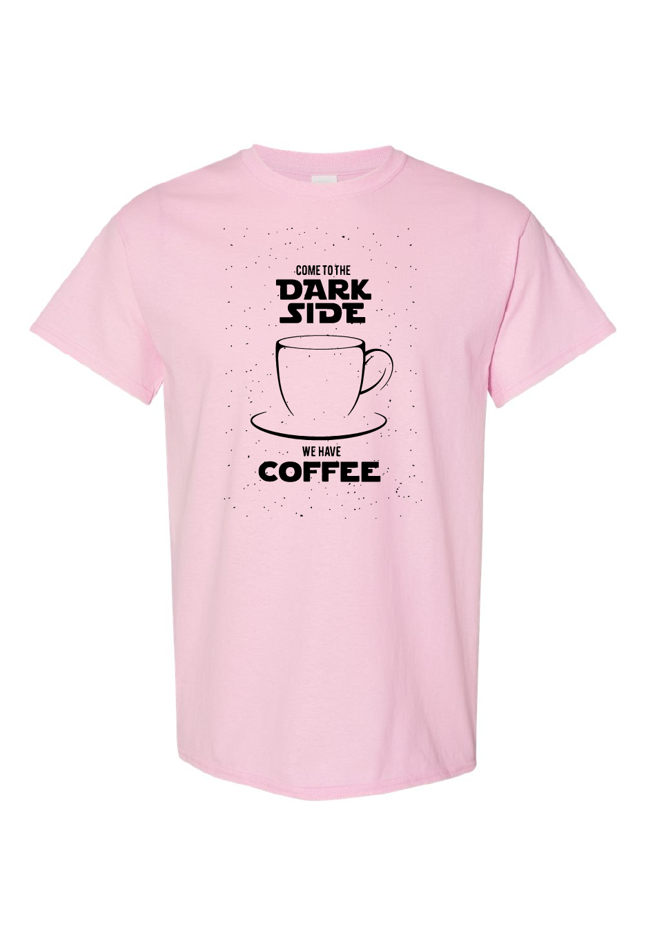 Come To The Dark Side We Have Coffee