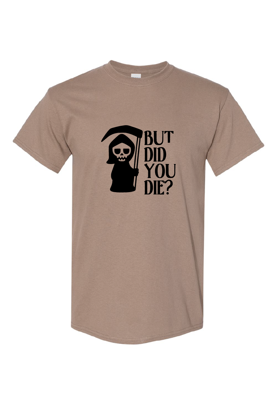 But Did You Die?