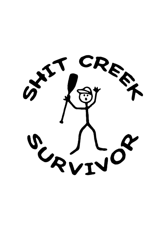 Shit Creek Survivor