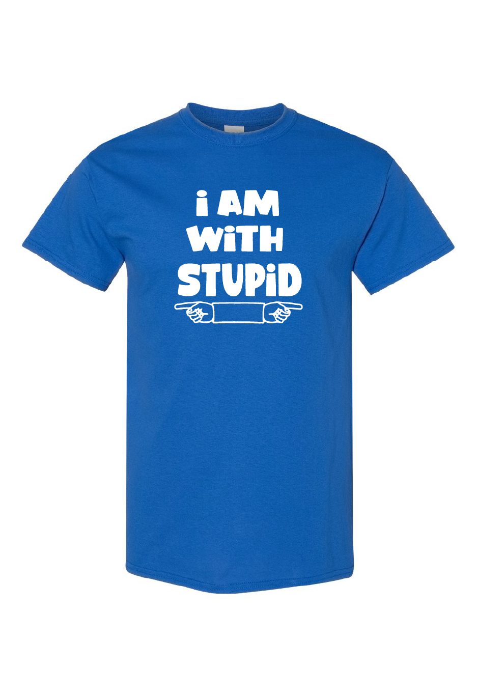 I Am With Stupid