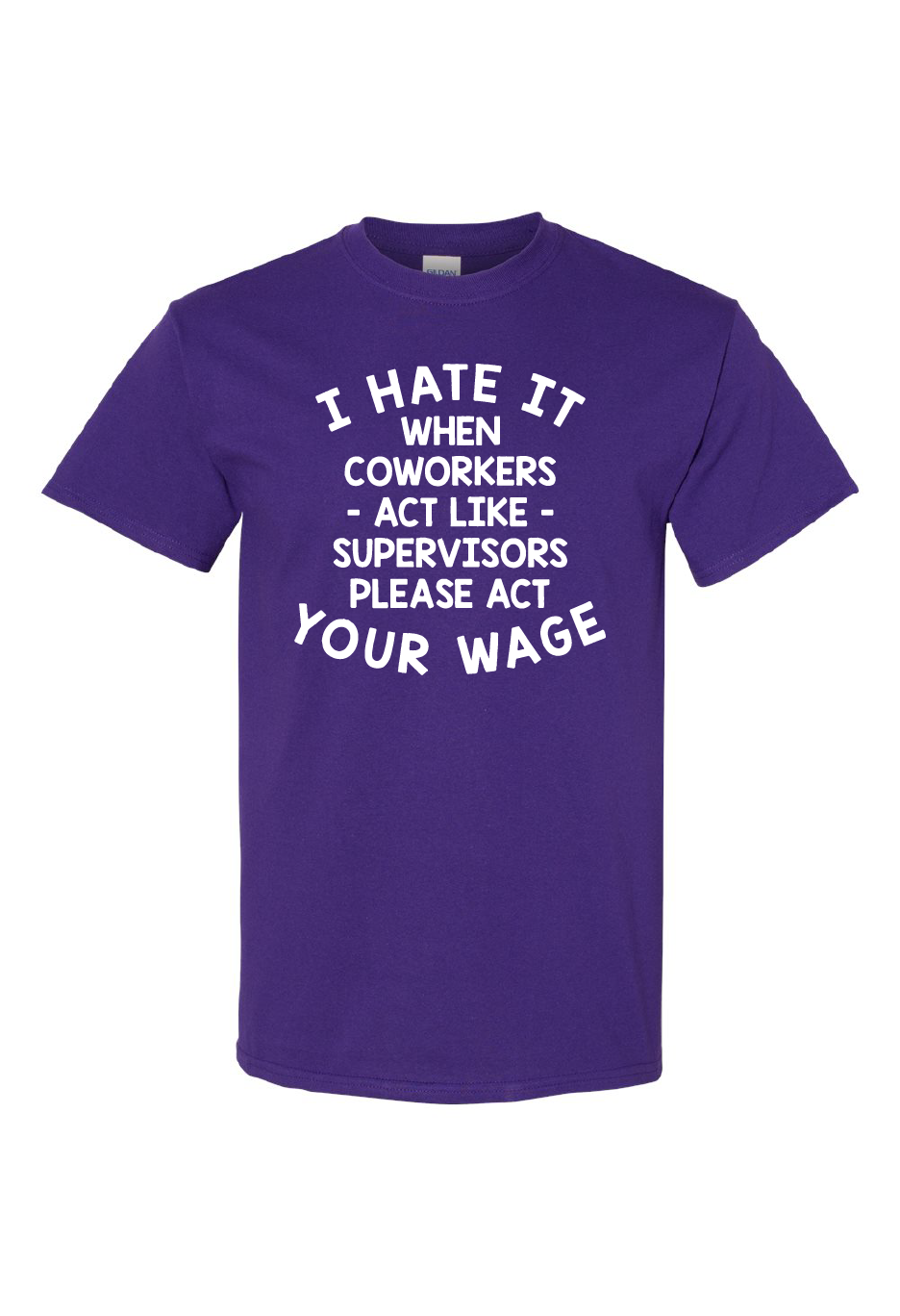 Please Act Your Wage