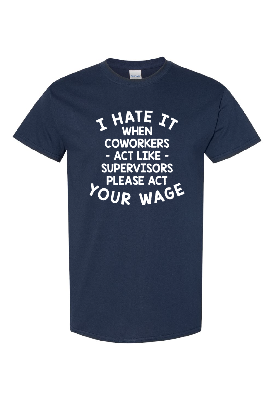 Please Act Your Wage