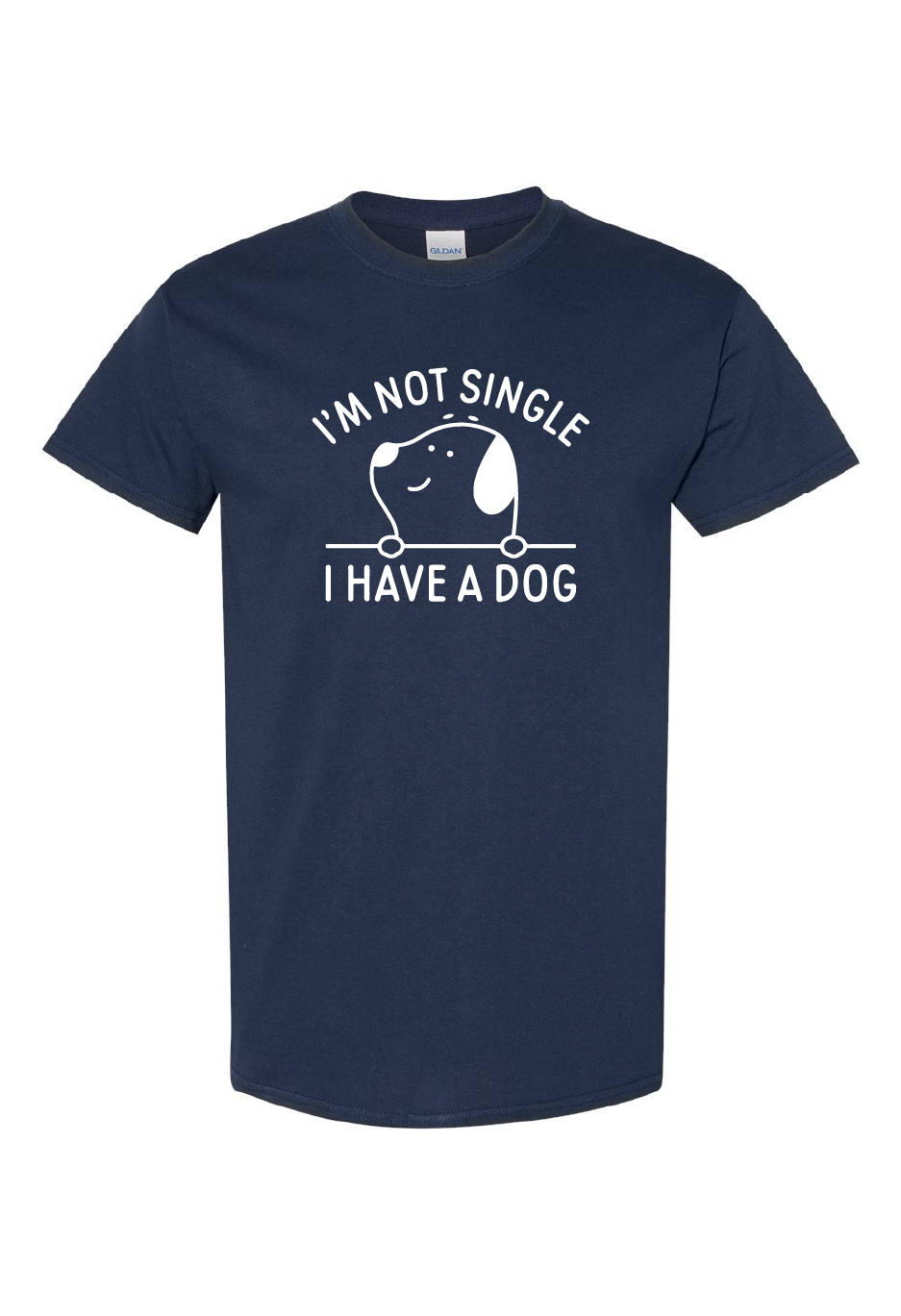 I'm Not Single I Have A Dog