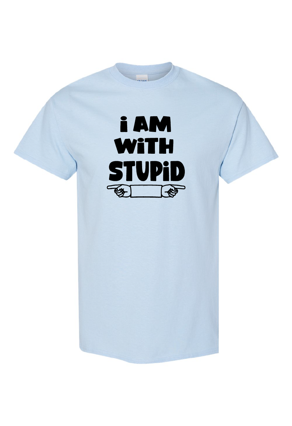 I Am With Stupid