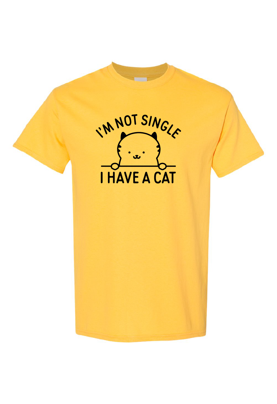 I'm Not Single I Have A Cat