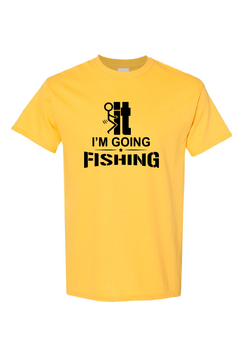 Fuck It I'm Going Fishing