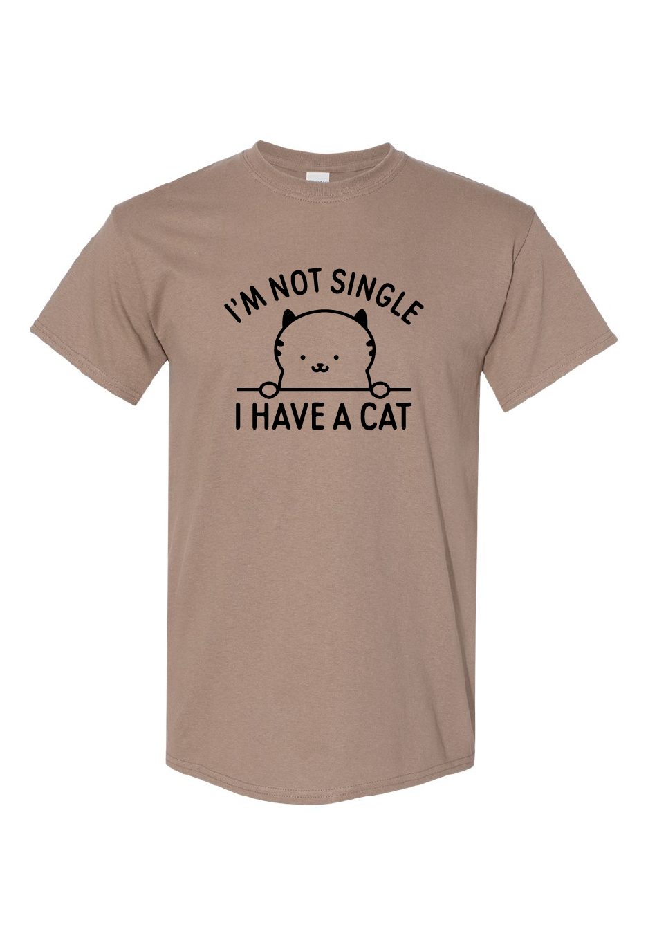 I'm Not Single I Have A Cat