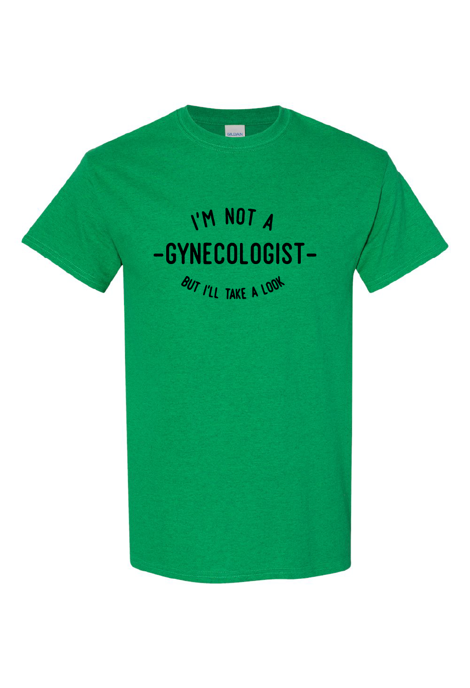 I'm Not A Gynecologist But I'll Take A Look