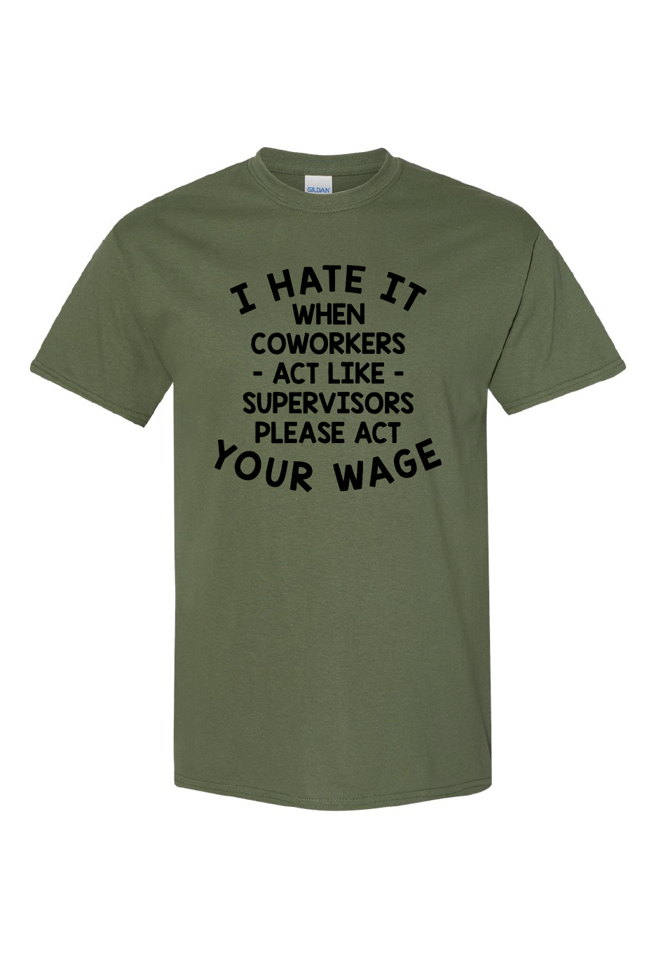 Please Act Your Wage