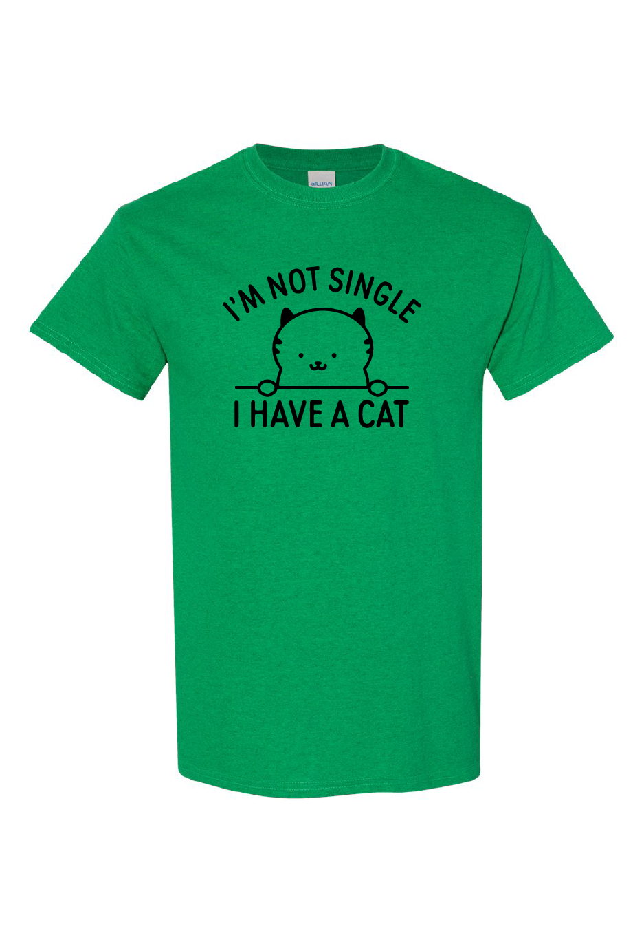 I'm Not Single I Have A Cat