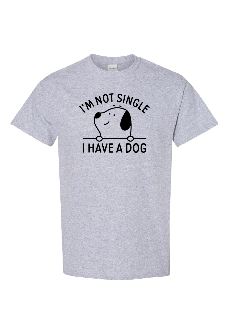 I'm Not Single I Have A Dog