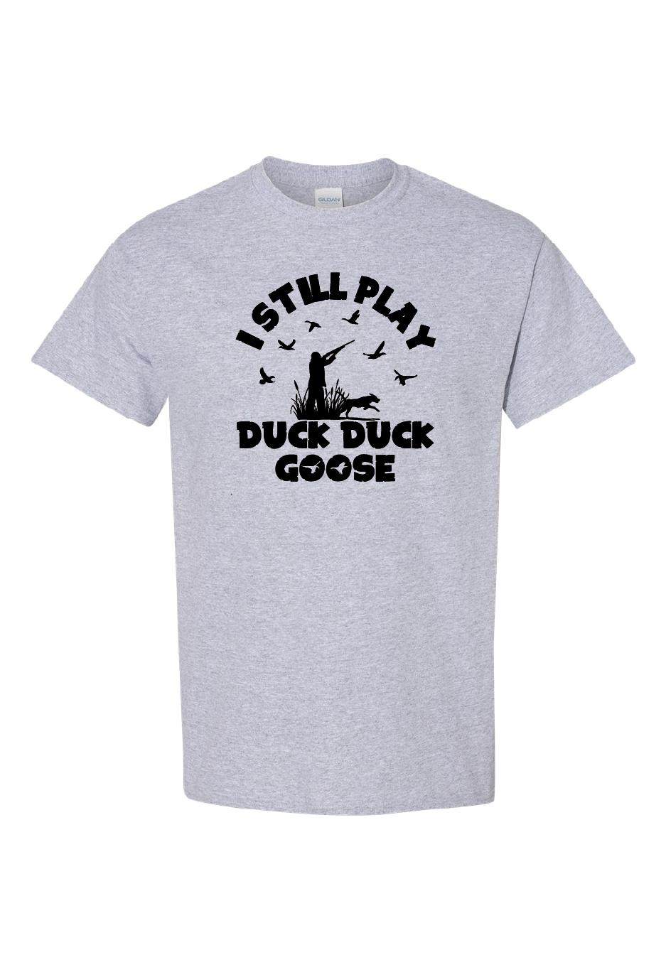 I Still Play Duck Duck Goose