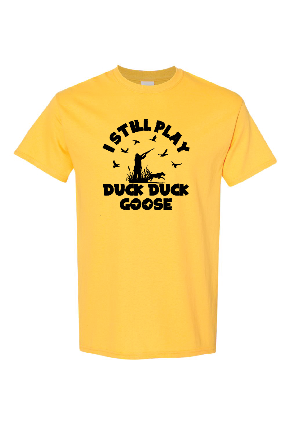 I Still Play Duck Duck Goose