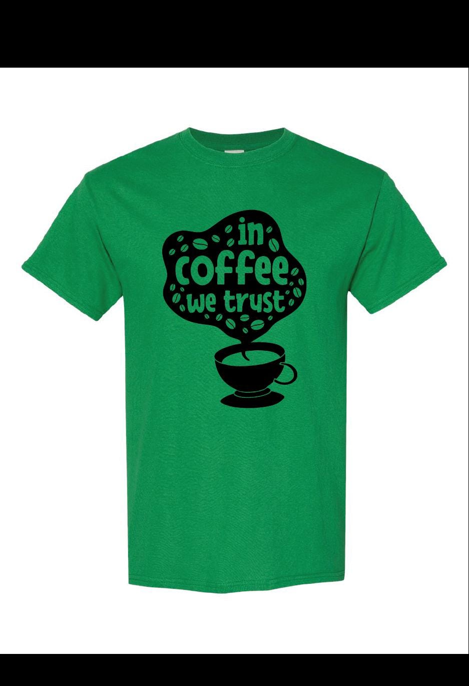 Coffee We Trust Screen Printed T-shirt