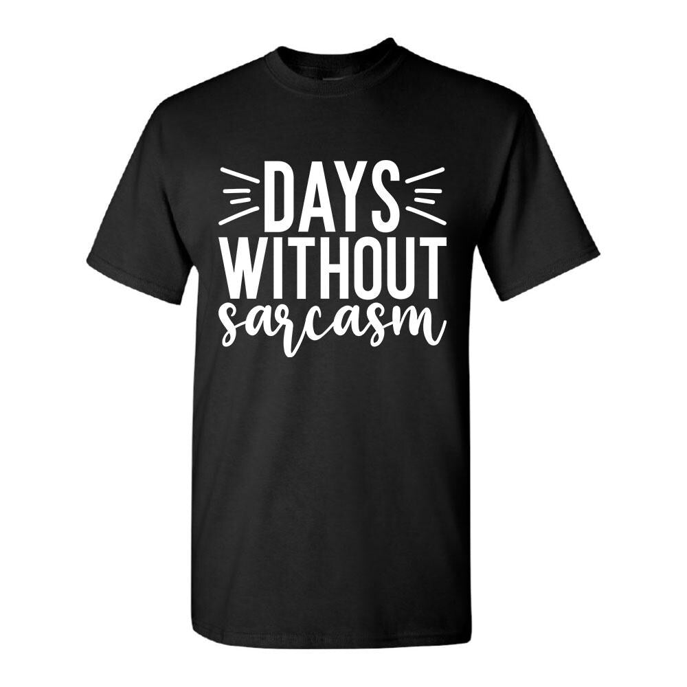 Days Without Sarcasm