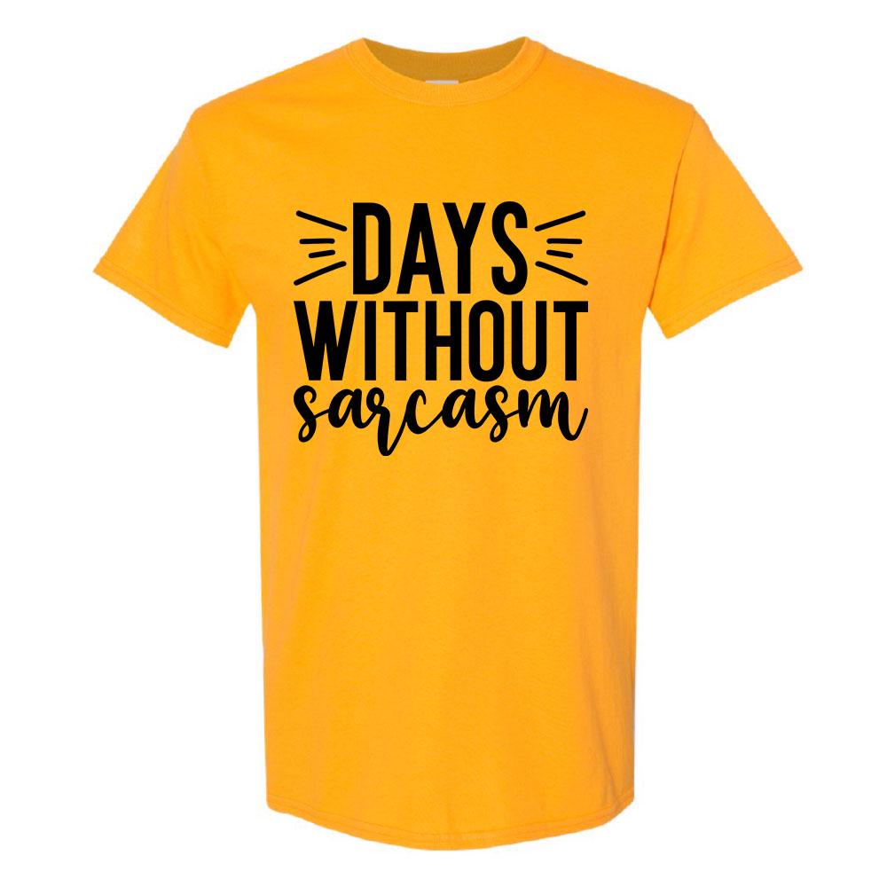 Days Without Sarcasm