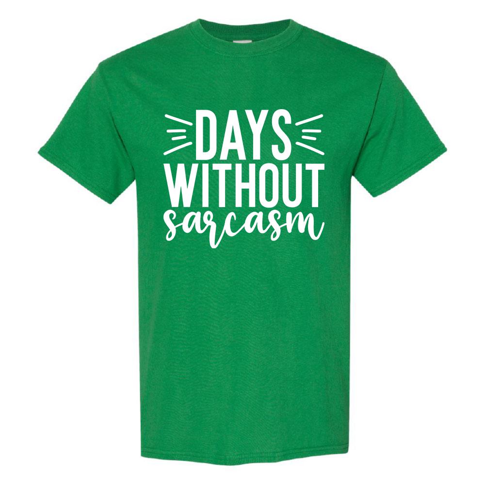 Days Without Sarcasm