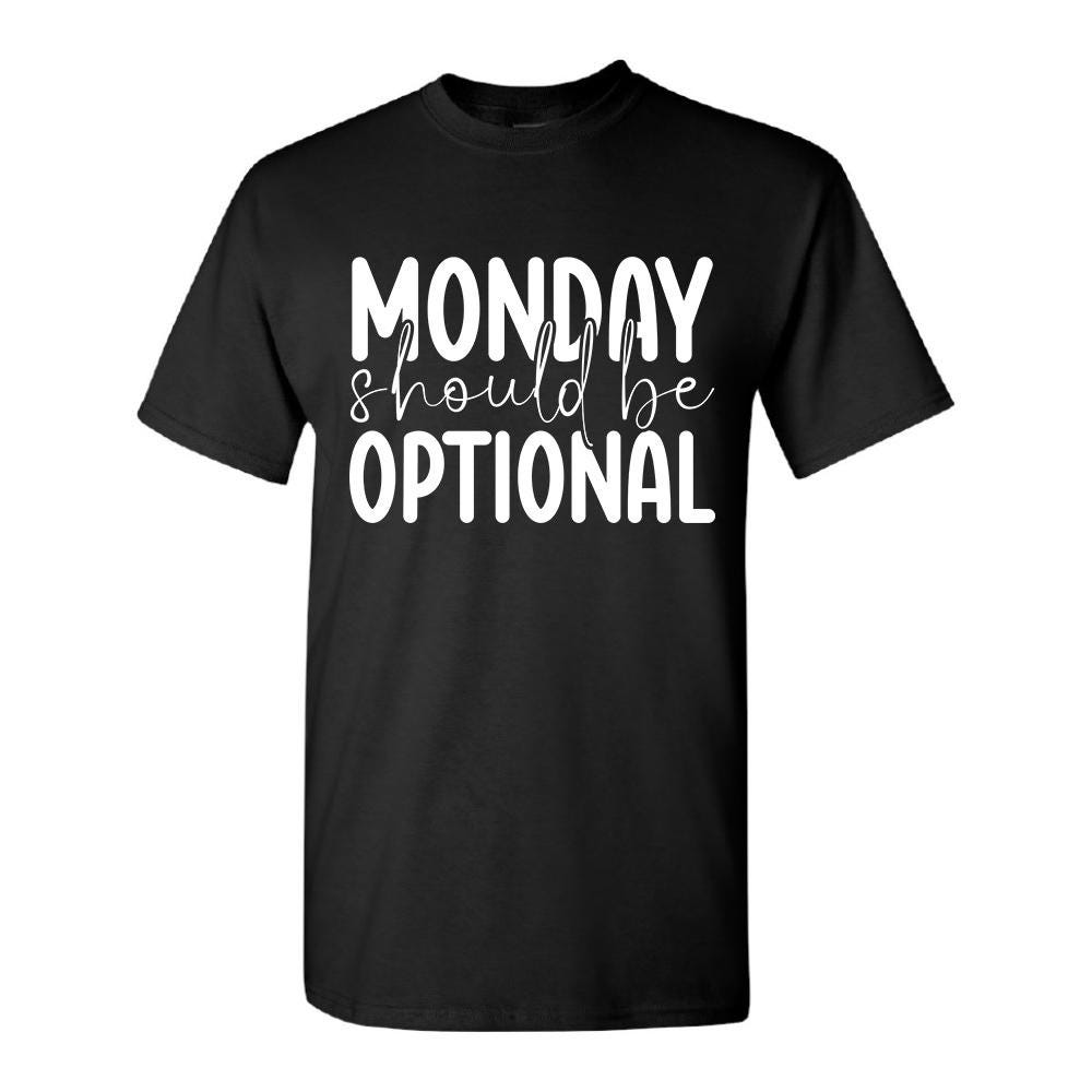 Monday Should Be Optional