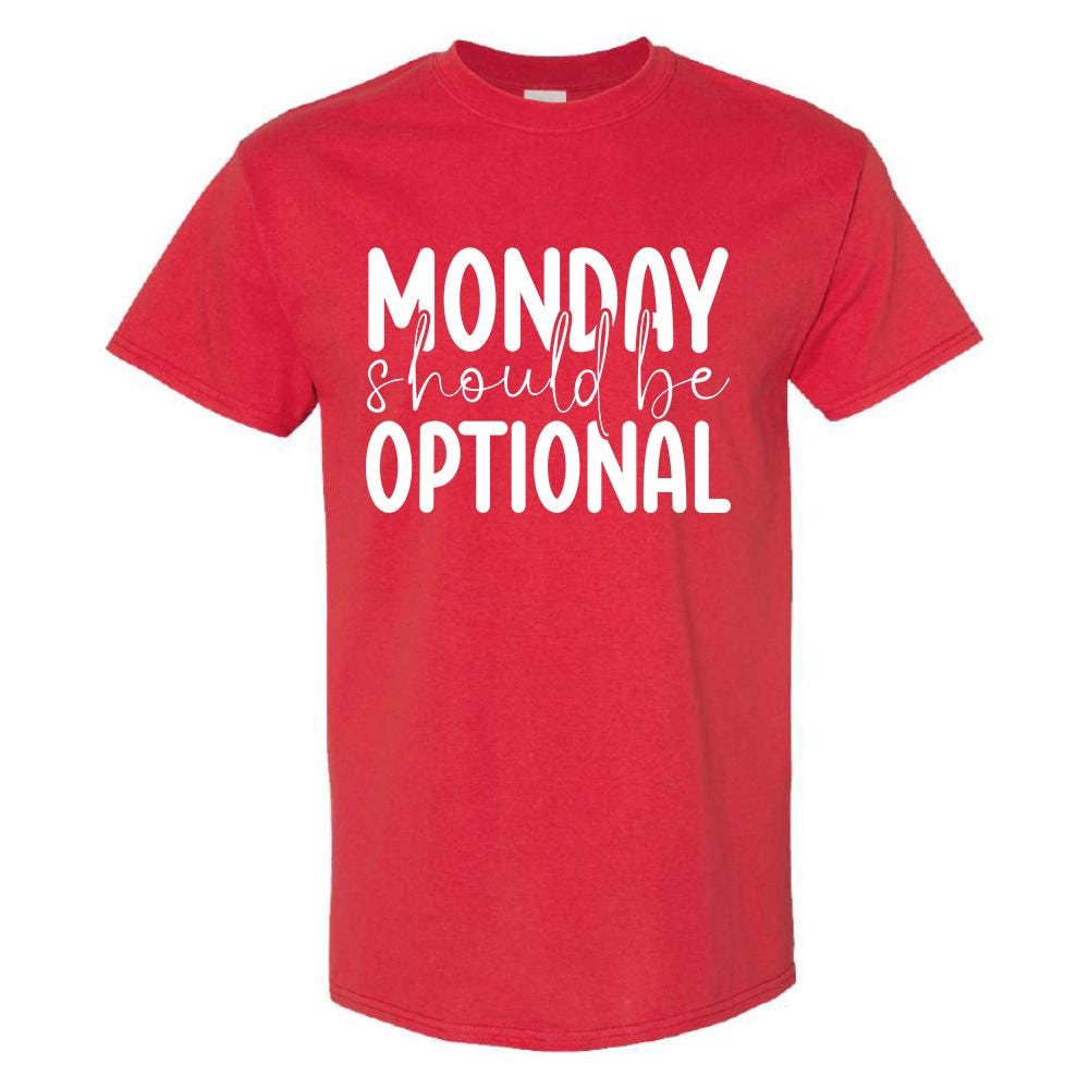 Monday Should Be Optional