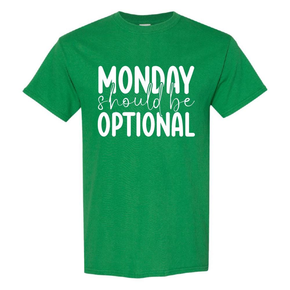 Monday Should Be Optional