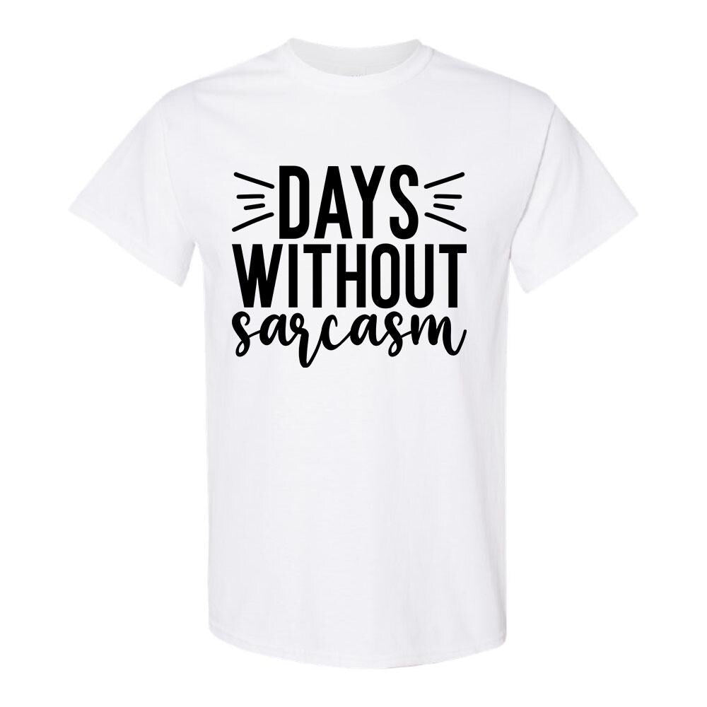 Days Without Sarcasm