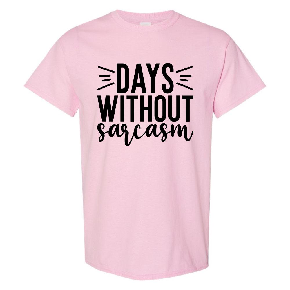 Days Without Sarcasm