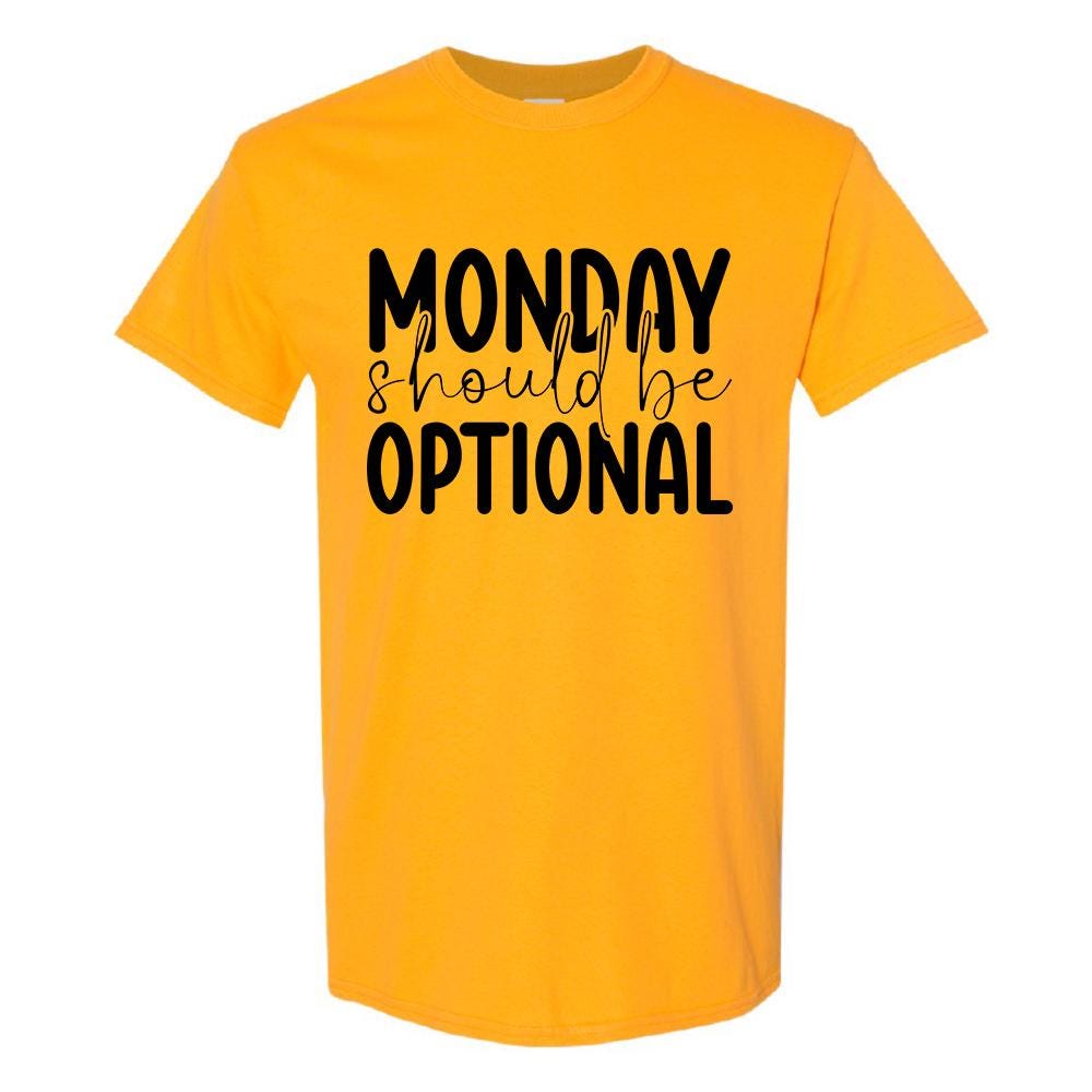 Monday Should Be Optional