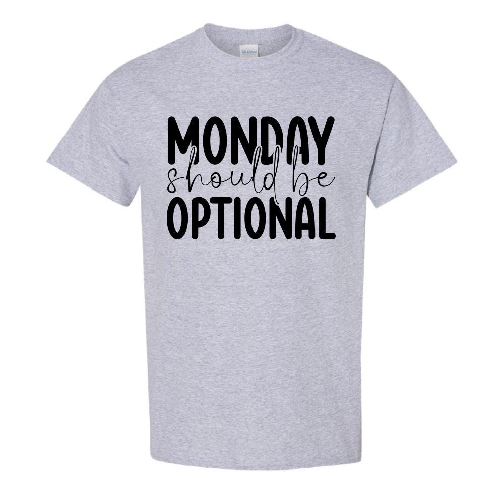 Monday Should Be Optional