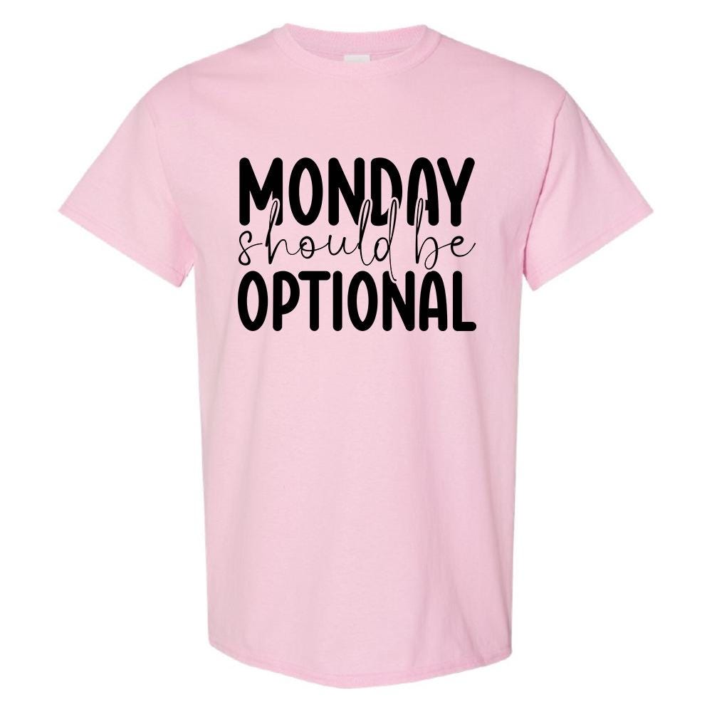 Monday Should Be Optional