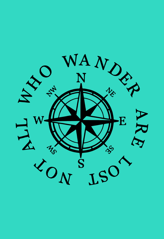 Not All Who Wander Are Lost